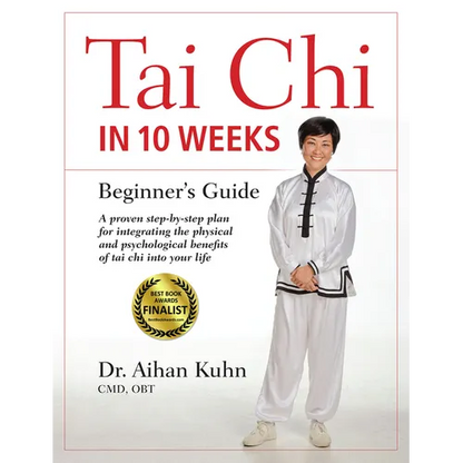 Tai CHI in 10 Weeks: A Beginner's Guide - Paperback