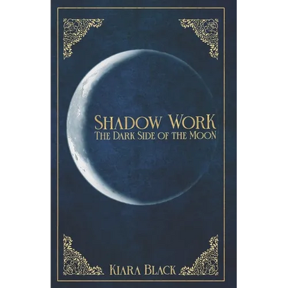 Shadow Work: The dark Side of the Moon