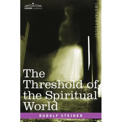 The Threshold of the Spiritual World - Paperback