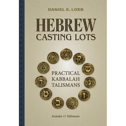 Hebrew Casting Lots: Practical Kabbalah Talismans (Book and Talisman Set)