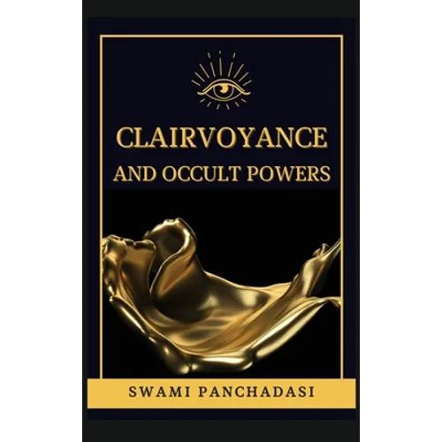 Clairvoyance and Occult Powers