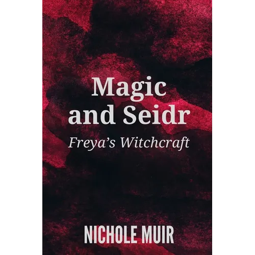 Magic and Seidr: Freya's Witchcraft