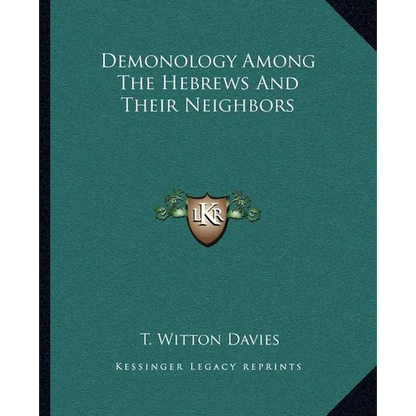 Demonology Among The Hebrews And Their Neighbors
