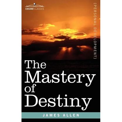 The Mastery of Destiny - Paperback