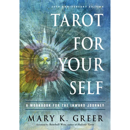 Tarot for Your Self: A Workbook for the Inward Journey (35th Anniversary Edition) - Paperback