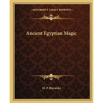 Ancient Egyptian Magic