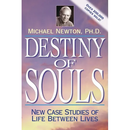 Destiny of Souls: New Case Studies of Life Between Lives - Paperback