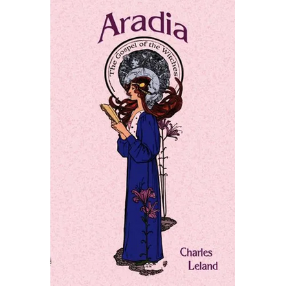 Aradia: The Gospel of the Witches - Paperback