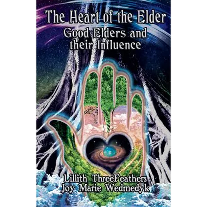 The Heart of the Elder: Good Elders and Their Influence - Paperback