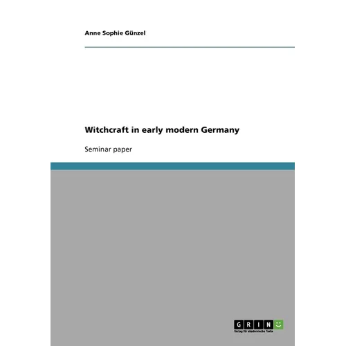 Witchcraft in early modern Germany