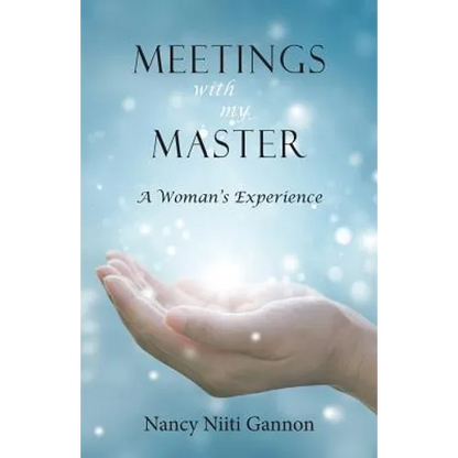 Meetings With My Master: A Woman's Experience