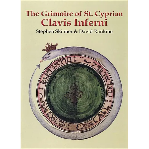 The Grimoire of St. Cyprian: Clavis Inferni