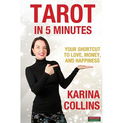 Tarot in 5 Minutes: Your Shortcut to Love, Money, and Happiness