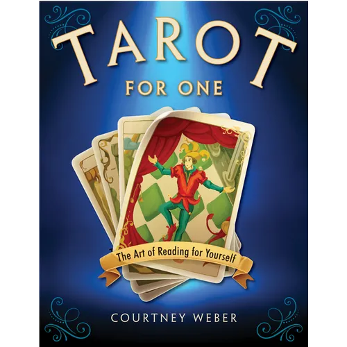 Tarot for One: The Art of Reading for Yourself