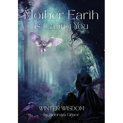 Mother Earth is Calling You: Winter Wisdom