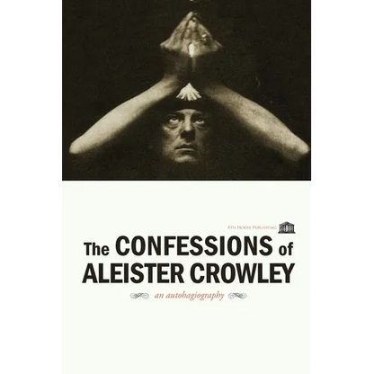 The Confessions of Aleister Crowley - Paperback