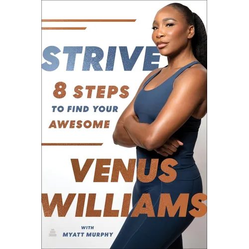 Strive: 8 Steps to Find Your Awesome