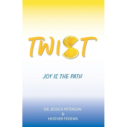 Twist: Joy Is the Path