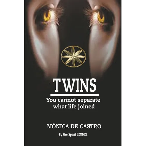 Twins: You Cannot Separate What Life Joined
