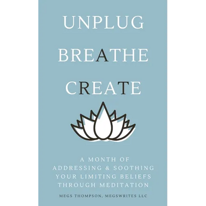 A Month of Addressing & Soothing Your Limiting Beliefs Through Meditation