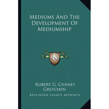 Mediums And The Development Of Mediumship