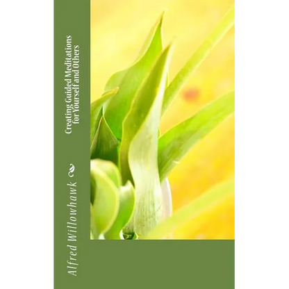 Creating Guided Meditations for Yourself and Others - Paperback