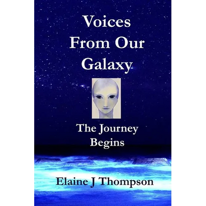 Voices From Our Galaxy: The Journey Begins - Paperback