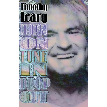 Turn on Tune in Drop Out - Paperback