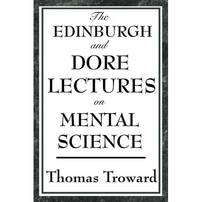 The Edinburgh and Dore Lectures on Mental Science - Paperback