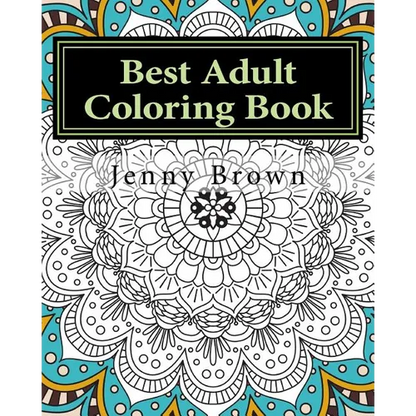 Best Adult Coloring Book: Best Way to Relax - Paperback