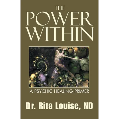 The Power Within: A Psychic Healing Primer - Paperback