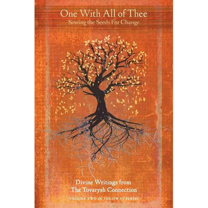 One with All of Thee: Sowing the Seeds for Change