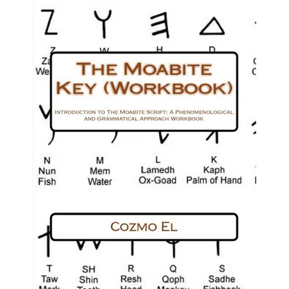 The Moabite Key (Workbook): Introduction to The Moabite Script: A Phenomenological and Grammatical Approach Workbook - Paperback