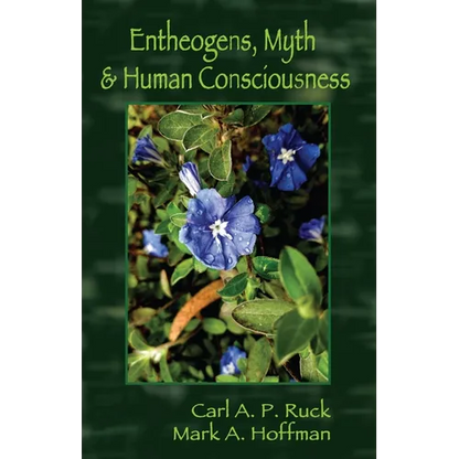 Entheogens, Myth & Human Consciousness - Paperback