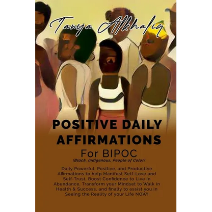 Positive Daily Affirmations for BIPOC (Black, Indigenous, People of Color) - Paperback