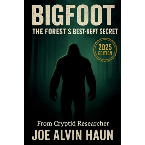The Forest's Best Kept Secret: BIGFOOT: Over 500 Compelling Evidence and Startling Revelations about the Myths and Legends of Bigfoot