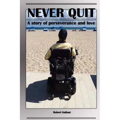 Never Quit: A Story of Perseverance and Love - Paperback