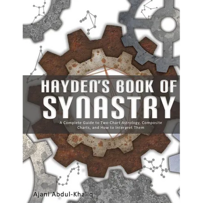 Hayden's Book of Synastry: A Complete Guide to Two-Chart Astrology, Composite Charts, and How to Interpret Them - Paperback
