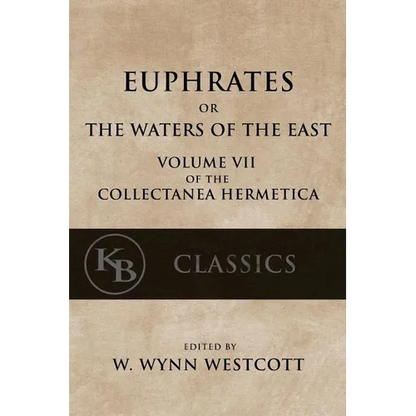 Euphrates: or the Waters of the East