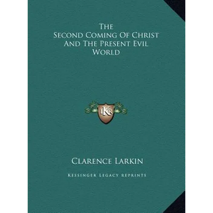 The Second Coming Of Christ And The Present Evil World