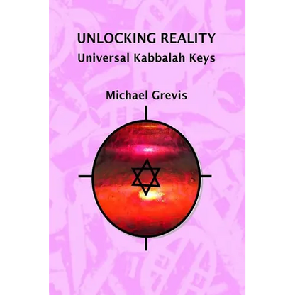 Unlocking Reality: Universal Kabbalah Keys