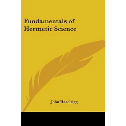 Fundamentals of Hermetic Science