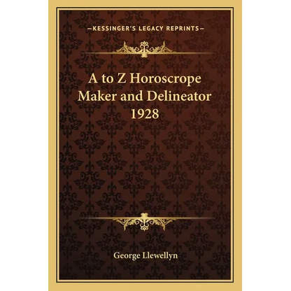 A to Z Horoscrope Maker and Delineator 1928