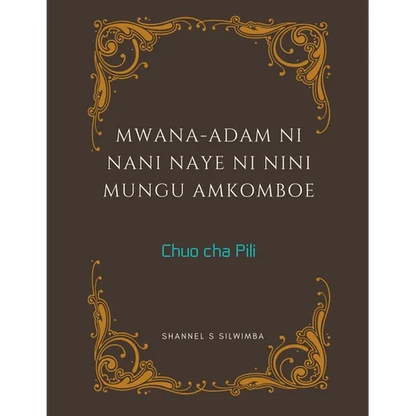Mwana-Adam ni Nani Naye ni Nini Mungu Amkomboe