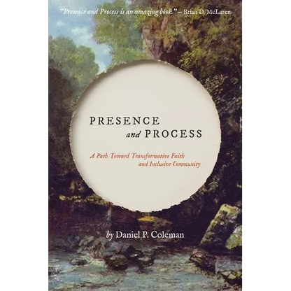 Presence and Process: A Path Toward Transformative Faith and Inclusive Community
