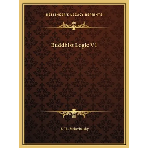 Buddhist Logic V1