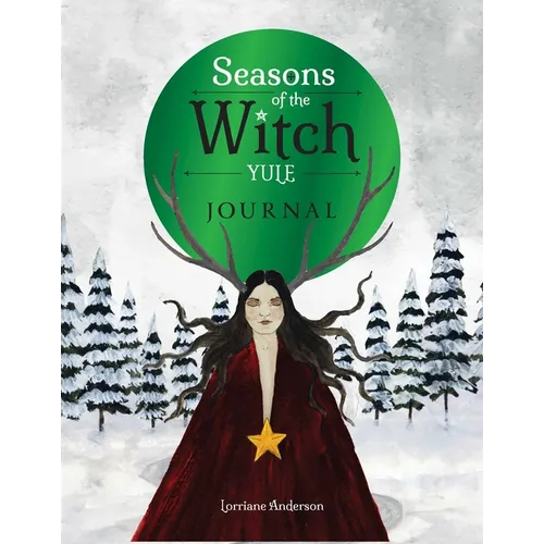 Seasons of the Witch: Yule Journal