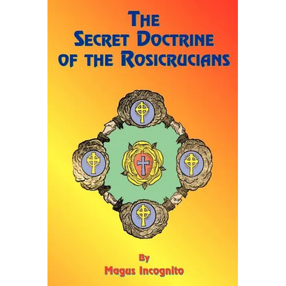 The Secret Doctrine of the Rosicrucians - Paperback