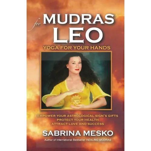 Mudras for Leo: Yoga for your Hands