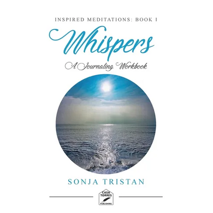 Inspired Meditations Book I: Whispers